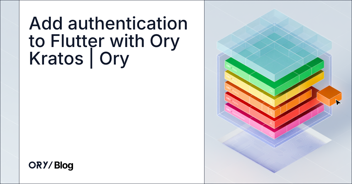 Add authentication to Flutter with Ory Kratos | Ory