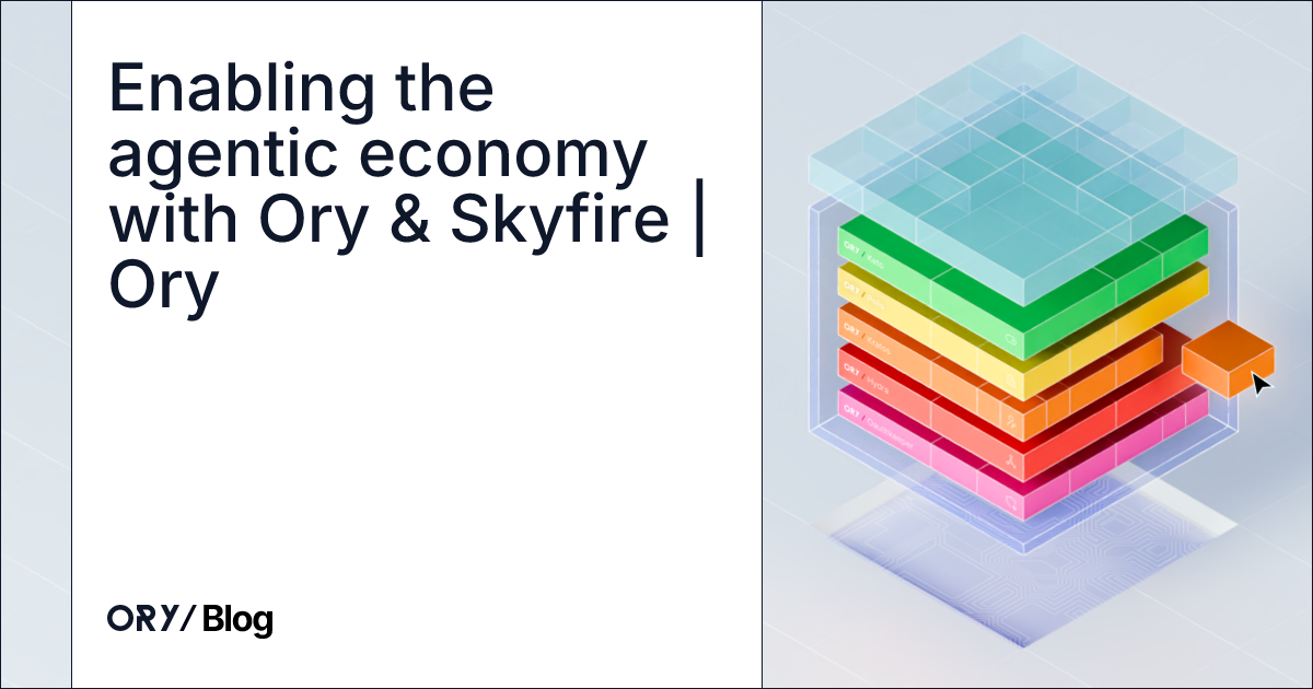 Enabling the agentic economy with Ory & Skyfire | Ory