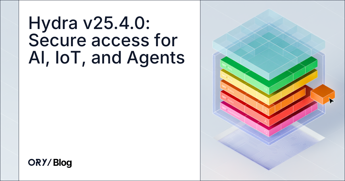 Hydra v25.4.0: Secure access for AI, IoT, and Agents