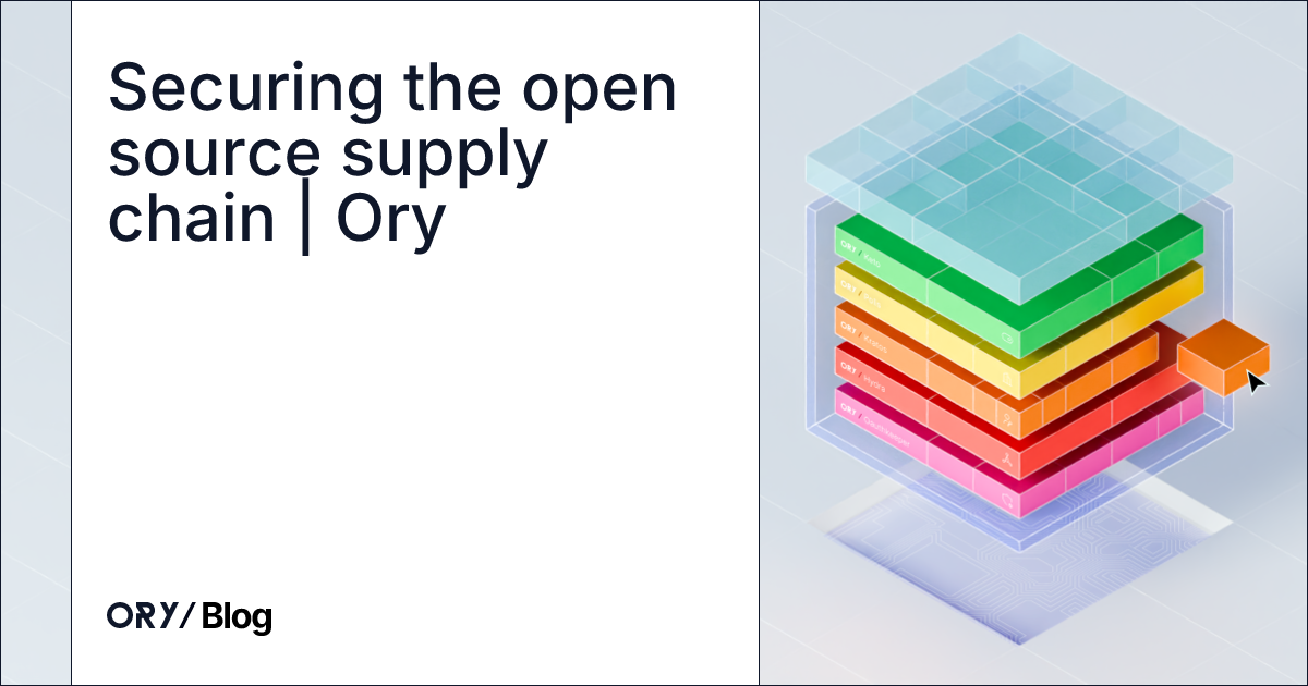 Securing the open source supply chain | Ory