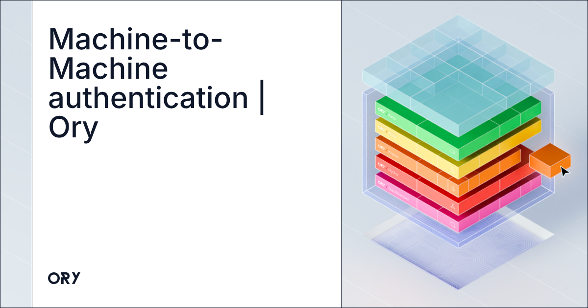 Machine-to-Machine authentication | Ory